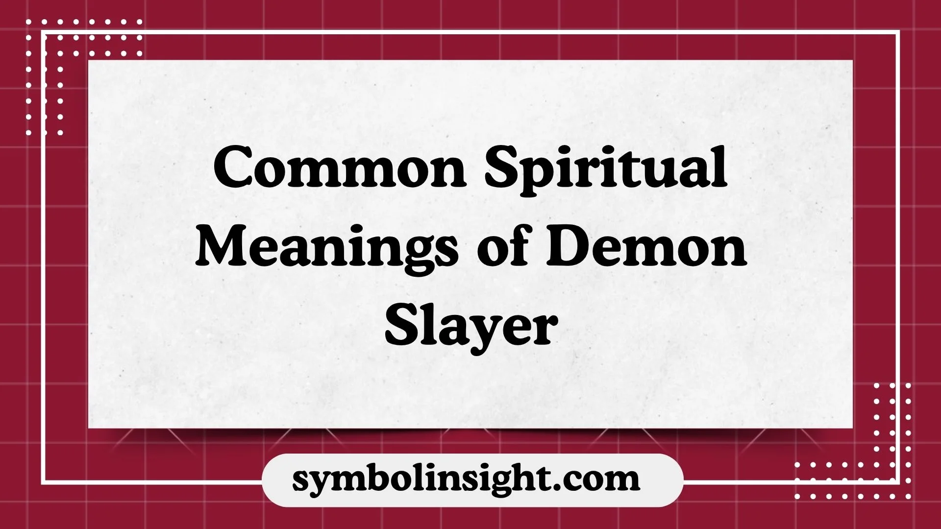 Common Spiritual Meanings of Demon Slayer