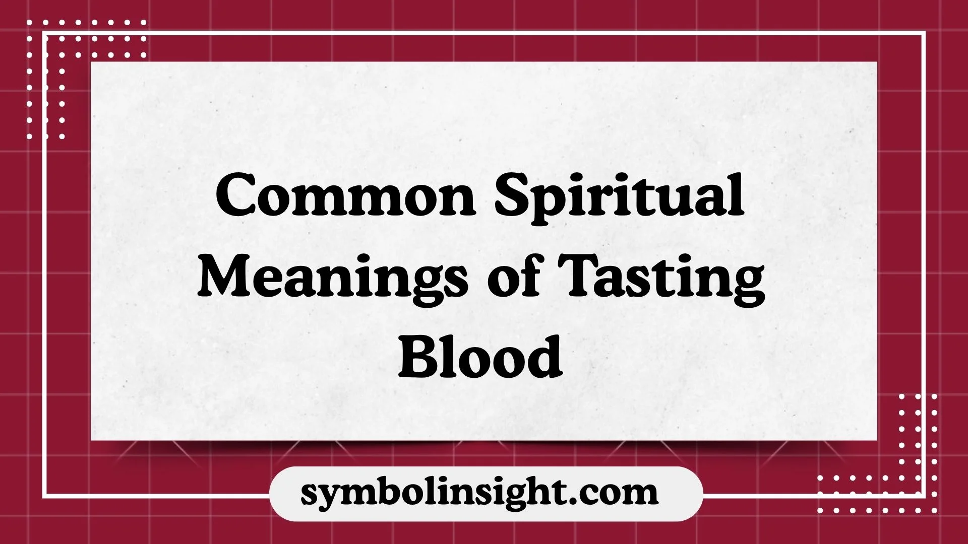 Common Spiritual Meanings of Tasting Blood