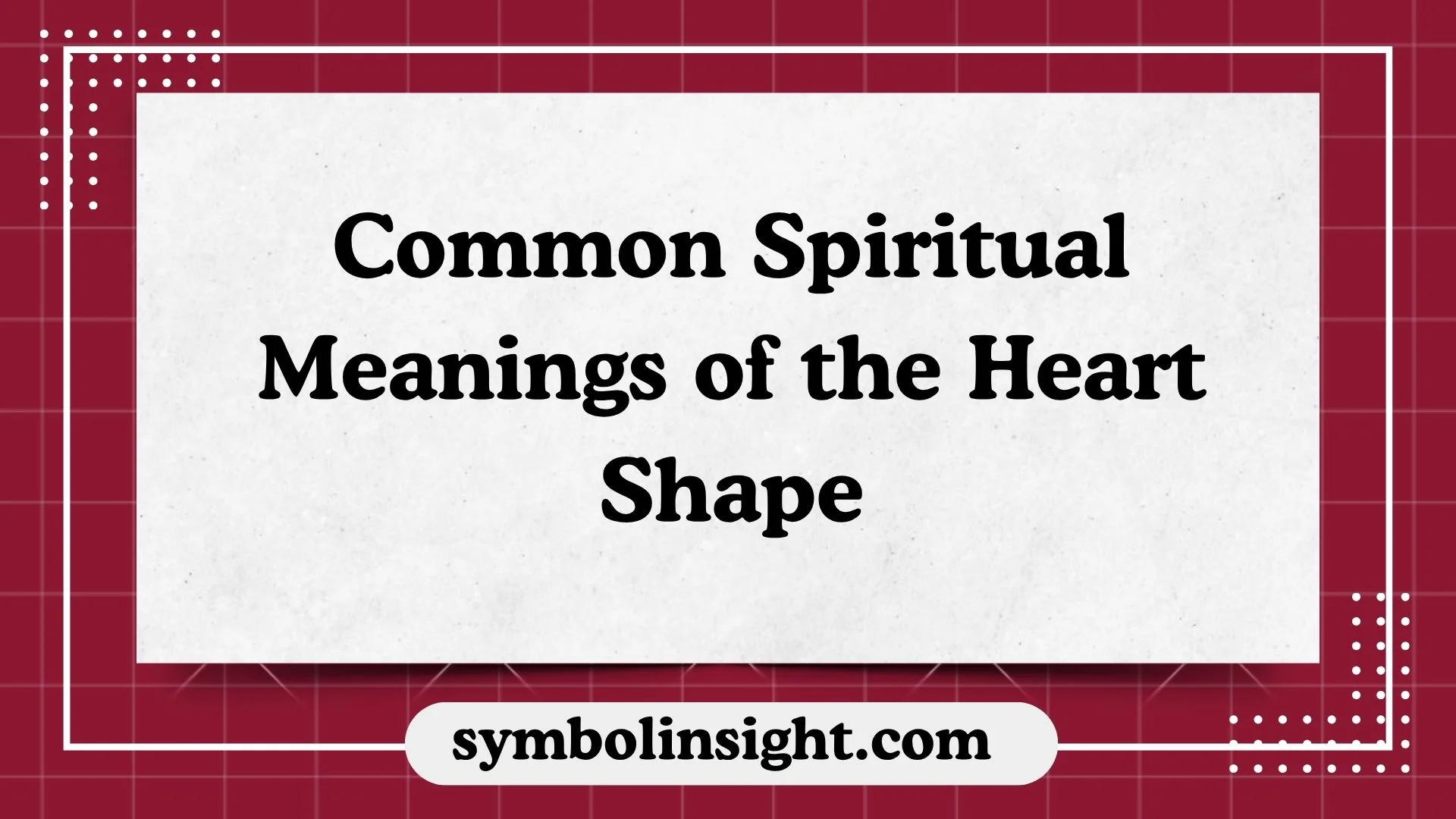 Common Spiritual Meanings of the Heart Shape