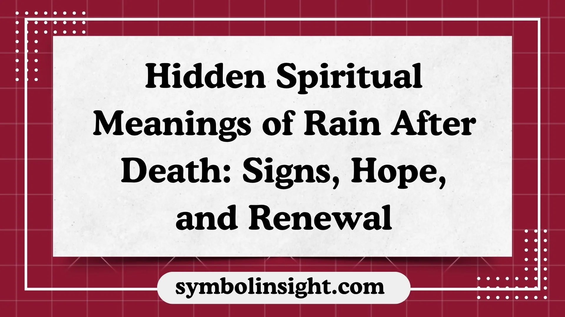 Hidden Spiritual Meanings of Rain After Death: Signs, Hope, and Renewal