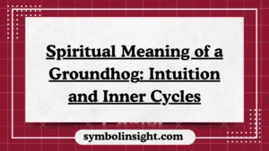 Spiritual Meaning of a Groundhog: Intuition and Inner Cycles