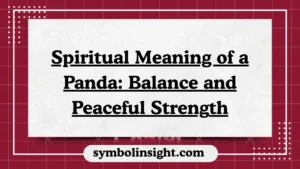 Spiritual Meaning of a Panda: Balance and Peaceful Strength